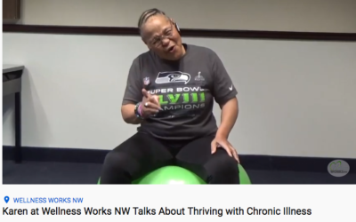 Karen at Wellness Works NW Talks About Thriving with Chronic Illness